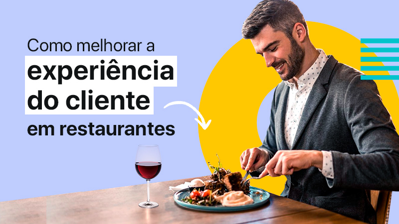 Como melhorar a experiência do cliente em restaurantes