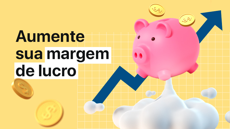 Como aumentar a margem de lucro