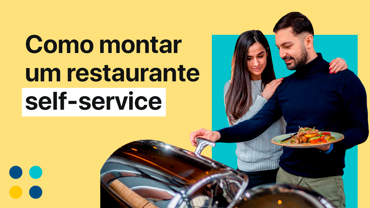 Self-Service: 7 Dicas para Ter Sucesso