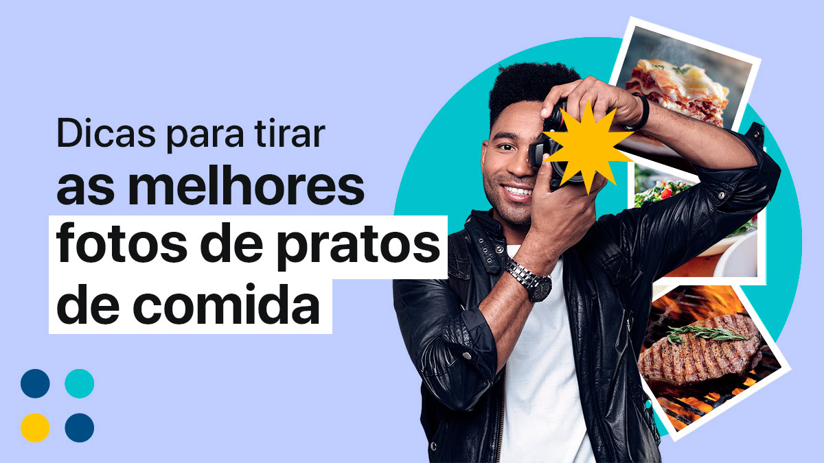 Como tirar fotos de pratos de comida? 9 dicas