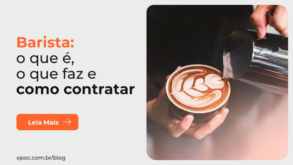 Barista: oque é, o que faz e como contratar, com uma xícara de café com Latte Art