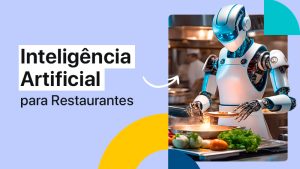 Robô cozinhando e texto Inteligência Artificial para restaurante