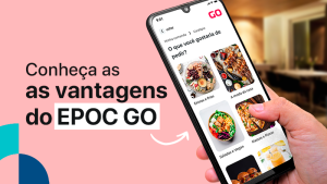 smartphone mostrando tela do aplicativo para restaurantes EPOC GO ao lado do título "Conheça as vantagens do EPOC GO"