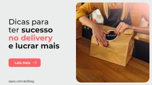 dicas para ter sucesso no delivery e lucrar mais